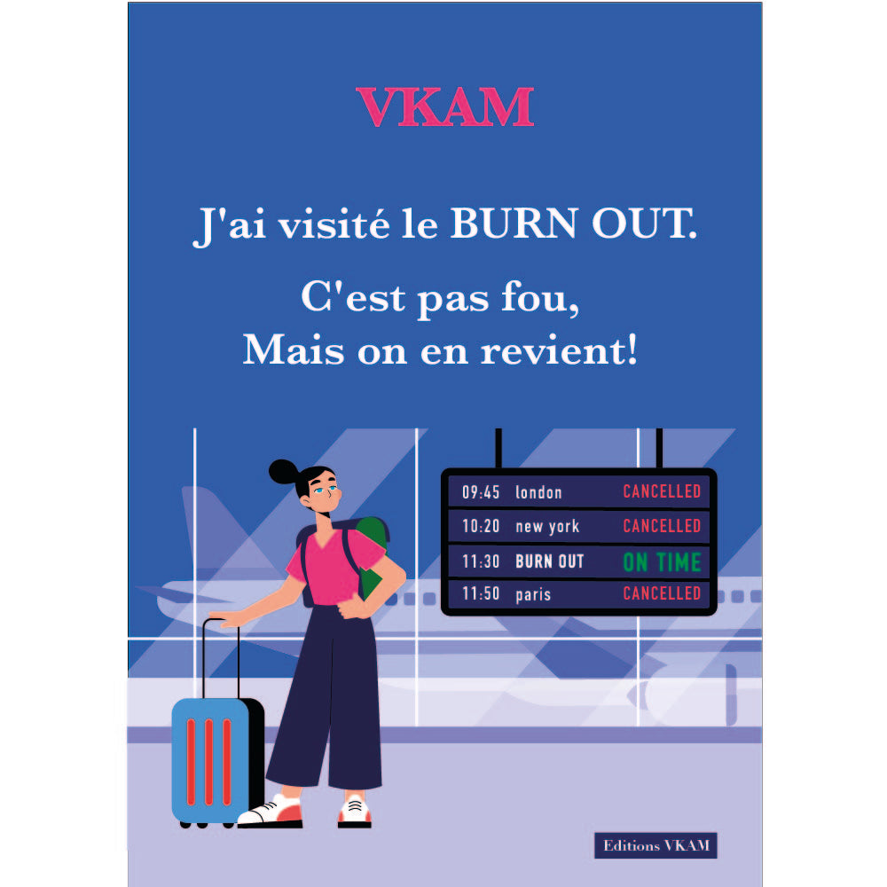 J'ai visité le burn out. C'est pas fou, mais on en revient!